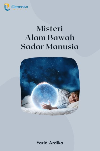 Misteri Alam Bawah Sadar Manusia